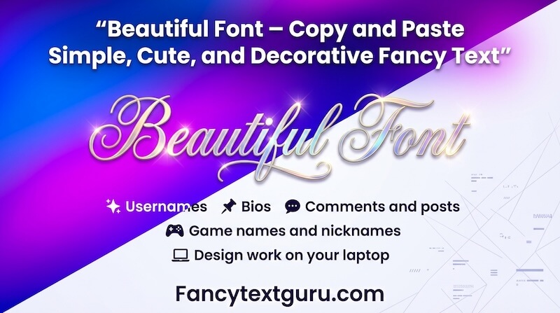 Beautiful Font – 100+ Simple, Cute, and Decorative Fancy Text Beautiful Font – 100+ Simple, Cute, and Decorative Fancy Text